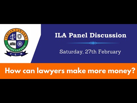 Panel Discussion on How can lawyers make more money? – 27-Feb-2021