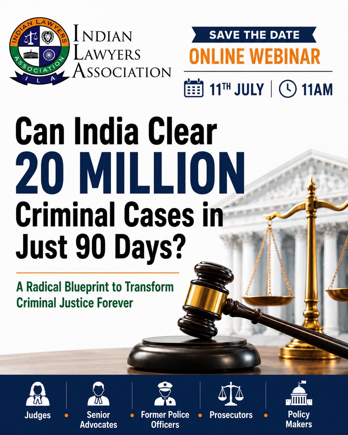ILA Webinar - Can India Clear 20 Million Criminal Cases in Just 90 Days?